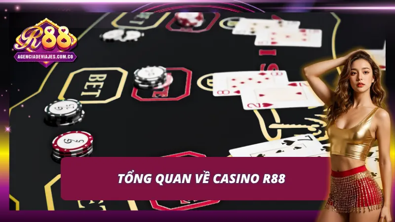 Casino R88: Đặt Chân Vào Thế Giới Sòng Bạc Đầy Tiềm Năng 2 Đôi nét đáng chú ý về chuyên mục casino R88