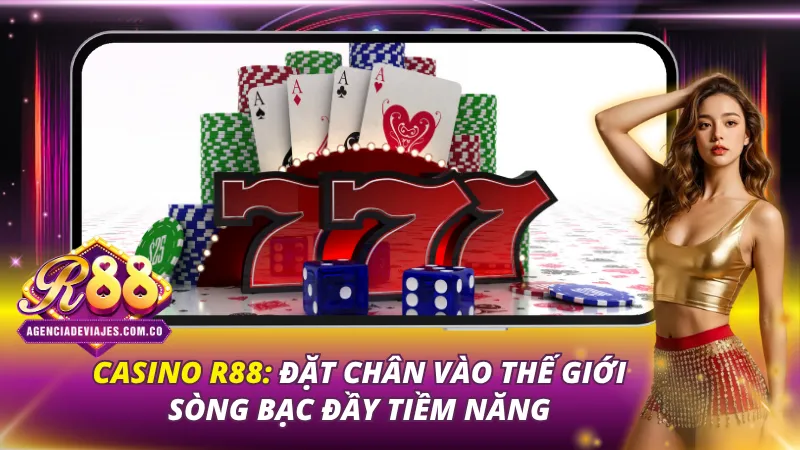 Casino R88: Đặt Chân Vào Thế Giới Sòng Bạc Đầy Tiềm Năng 1 Casino R88