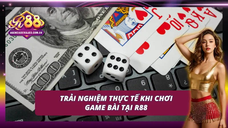 Game Bài R88: Thiên Đường Cờ Bạc Hợp Gu Mọi Dân Chơi Cá Cược 6 Review nhanh không khí đặc biệt tại sảnh game bài R88