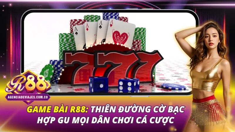 Game Bài R88: Thiên Đường Cờ Bạc Hợp Gu Mọi Dân Chơi Cá Cược 1 Game Bài R88
