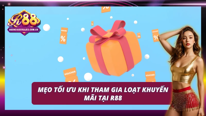 Khuyến Mãi R88 – Quà Tặng Đặc Biệt Dành Cho Người Chơi 4 Một số mẹo tham gia hiệu quả tại khuyến mãi R88