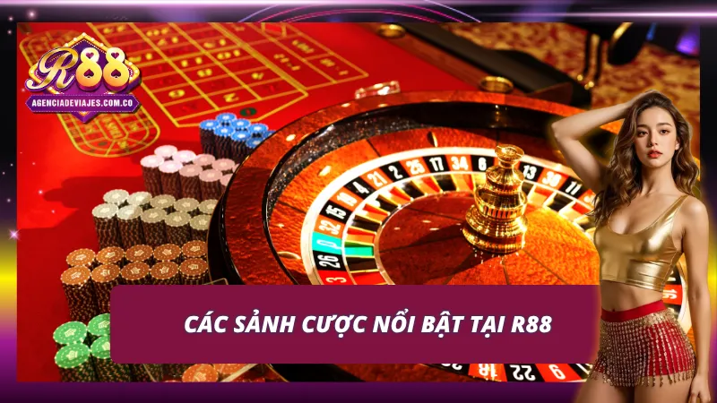 Sảnh Game R88: Đủ Vị Cá Cược Sẵn Sàng Đáp Ứng Mọi Cược Thủ 3 Nhiều sảnh cược R88 chất lượng đang chờ bạn chinh phục
