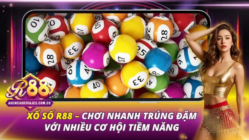 Xổ Số R88 – Chơi Nhanh Trúng Đậm Với Nhiều Cơ Hội Tiềm Năng 1 Xổ Số R88